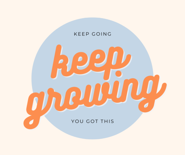 keep growing keep growing